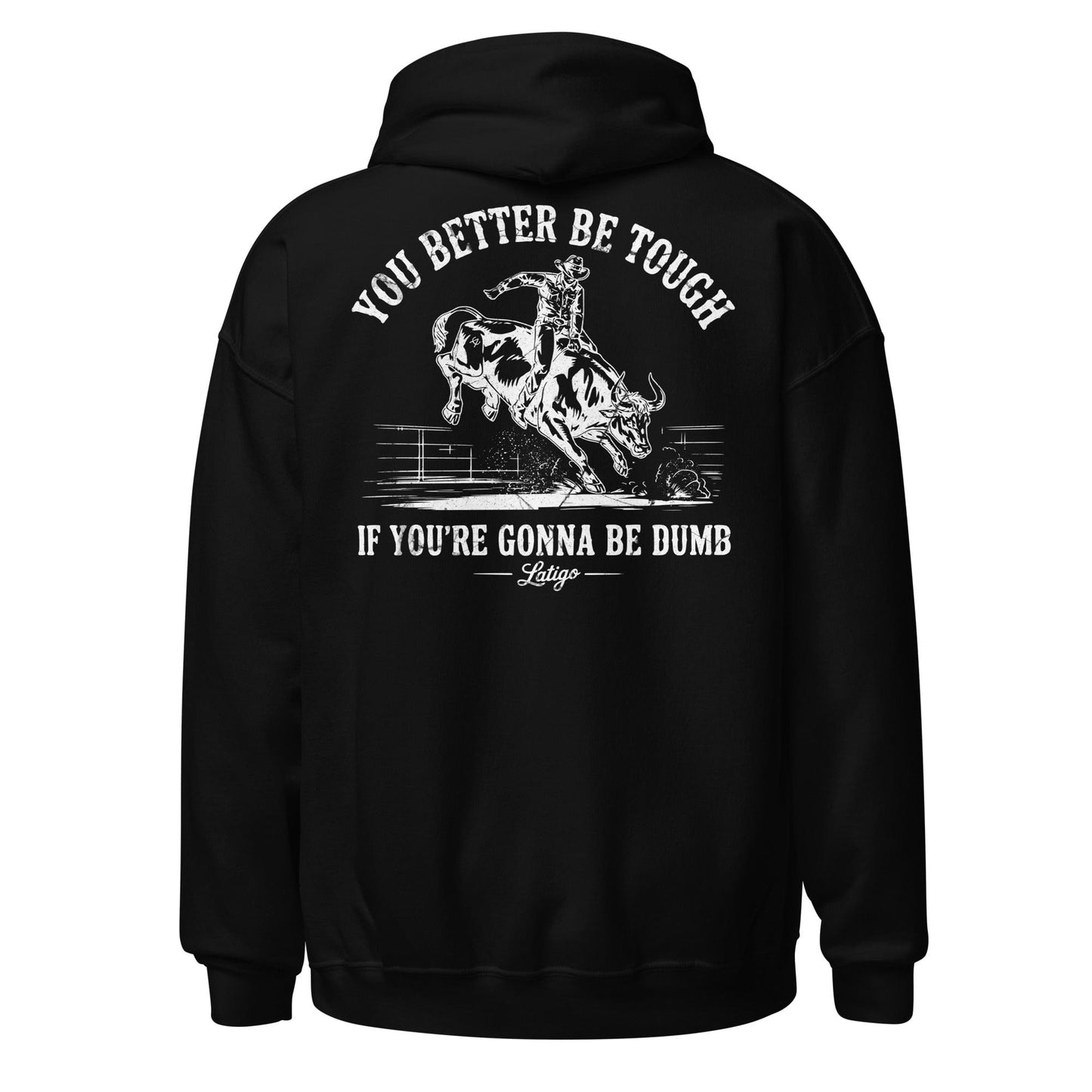 Latigo-Cowboy Authentics Dumb Hoodie