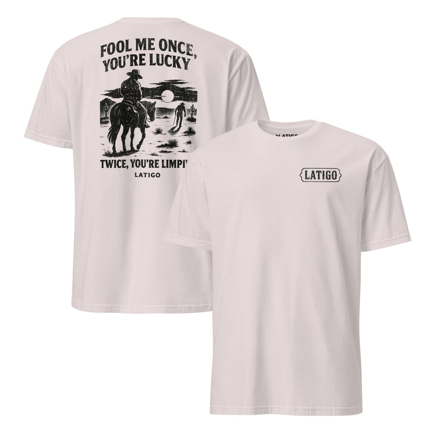 Latigo-Cowboy Authentics Fool Me Tee