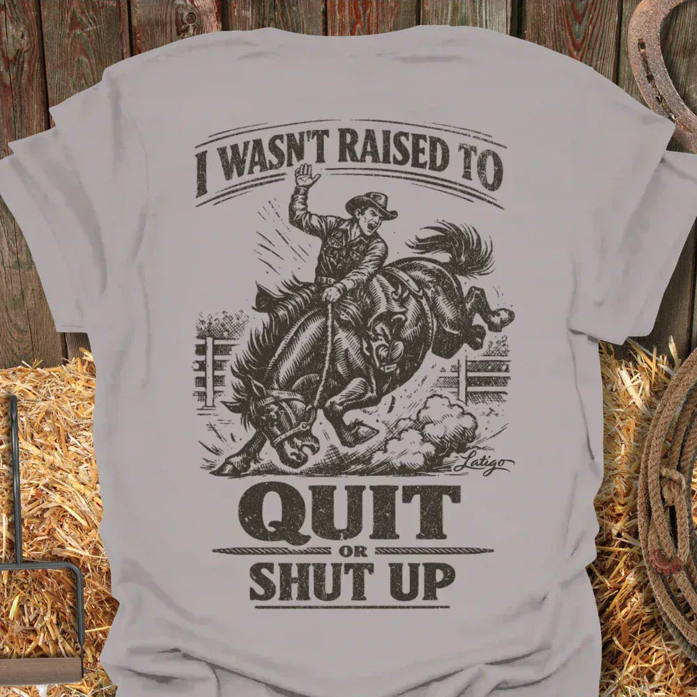 Latigo-Cowboy Authentics Ice Grey / S Quit or Shut Up Tee