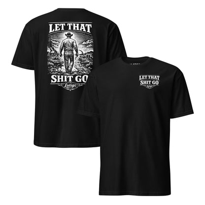 Latigo-Cowboy Authentics Let It Go Tee