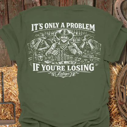 Latigo-Cowboy Authentics Military Green / S Gambler Problem Tee