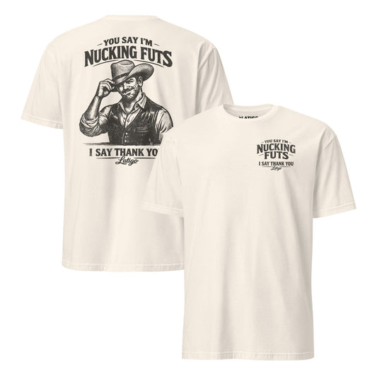 Latigo-Cowboy Authentics Nucking Futs Tee