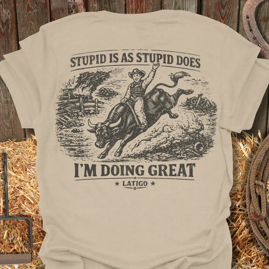 Latigo-Cowboy Authentics Sand / S Stupid Is Tee