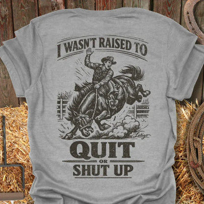Latigo-Cowboy Authentics Sport Grey / S Quit or Shut Up Tee